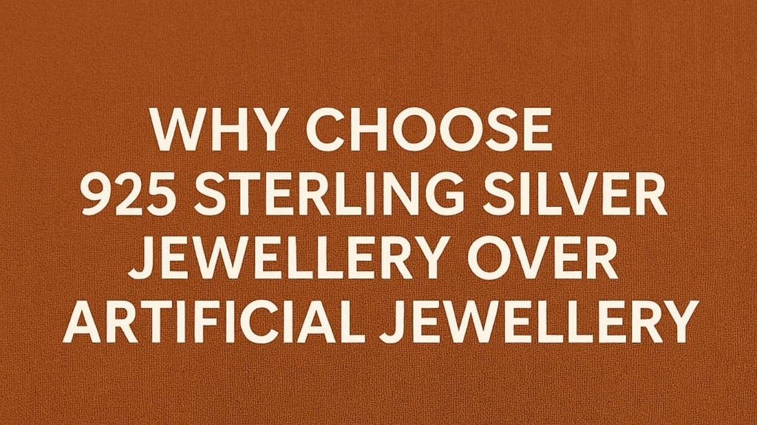 Why Choose 925 Sterling Silver Jewellery Over Artificial Jewellery